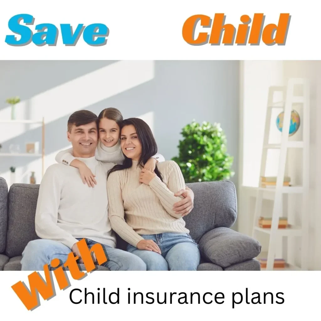 Child insurance plan